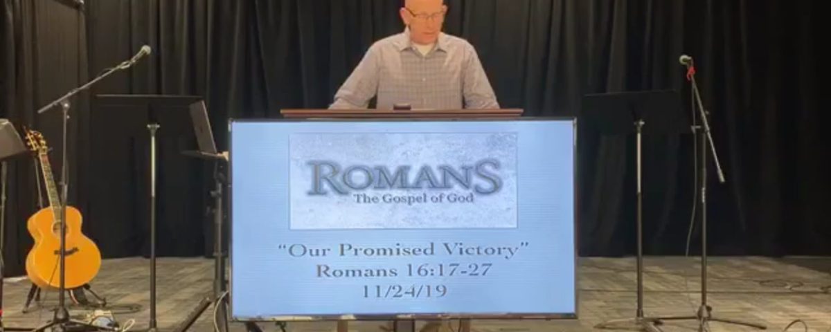 8220Our-Promised-Victory8221-8211-Romans-1617-27_5cdd02c1